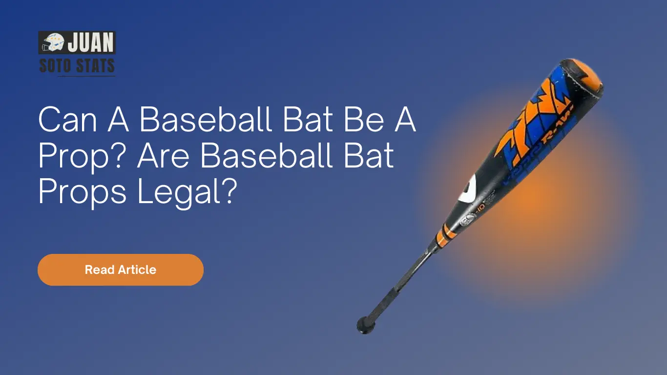 Can A Baseball Bat Be A Prop