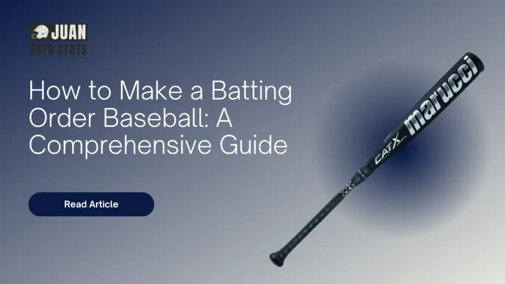 How to Make a Batting Order Baseball A Comprehensive Guide