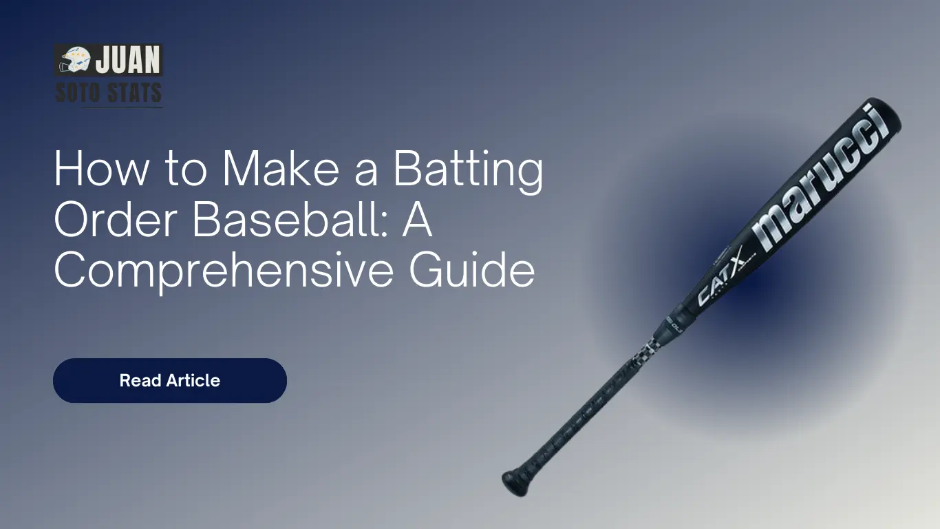 How to Make a Batting Order Baseball A Comprehensive Guide