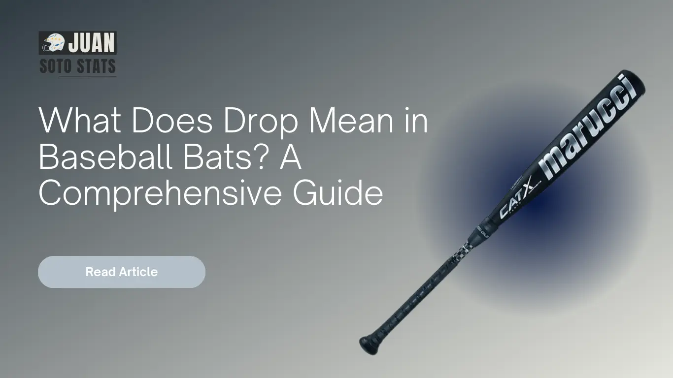 What Does Drop Mean in Baseball Bats A Comprehensive Guide